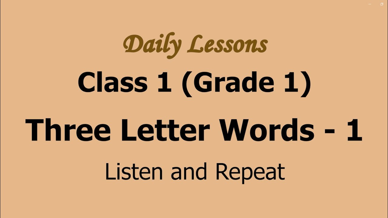 Three Letter Words - 1 | See, Listen and Repeat
