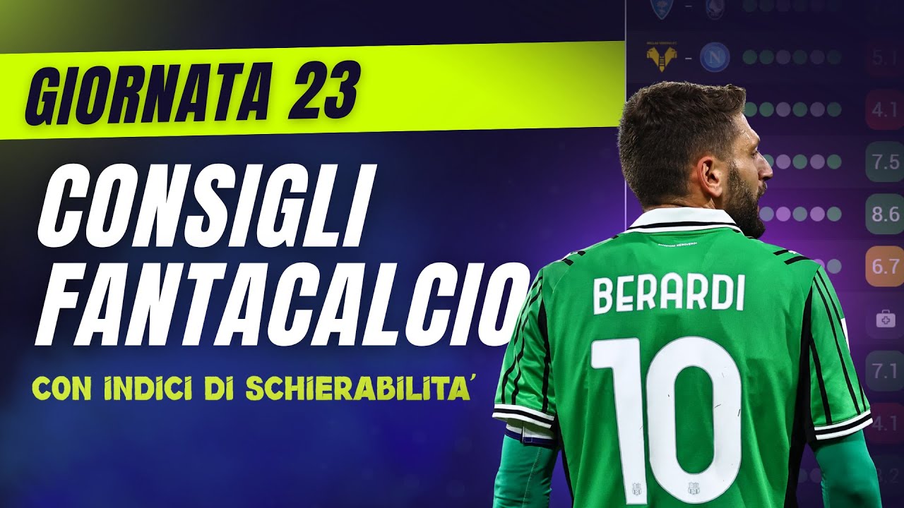 CONSIGLI FANTACALCIO 23^ Giornata Serie A | Con Indici di Schierabilit&agrave;!