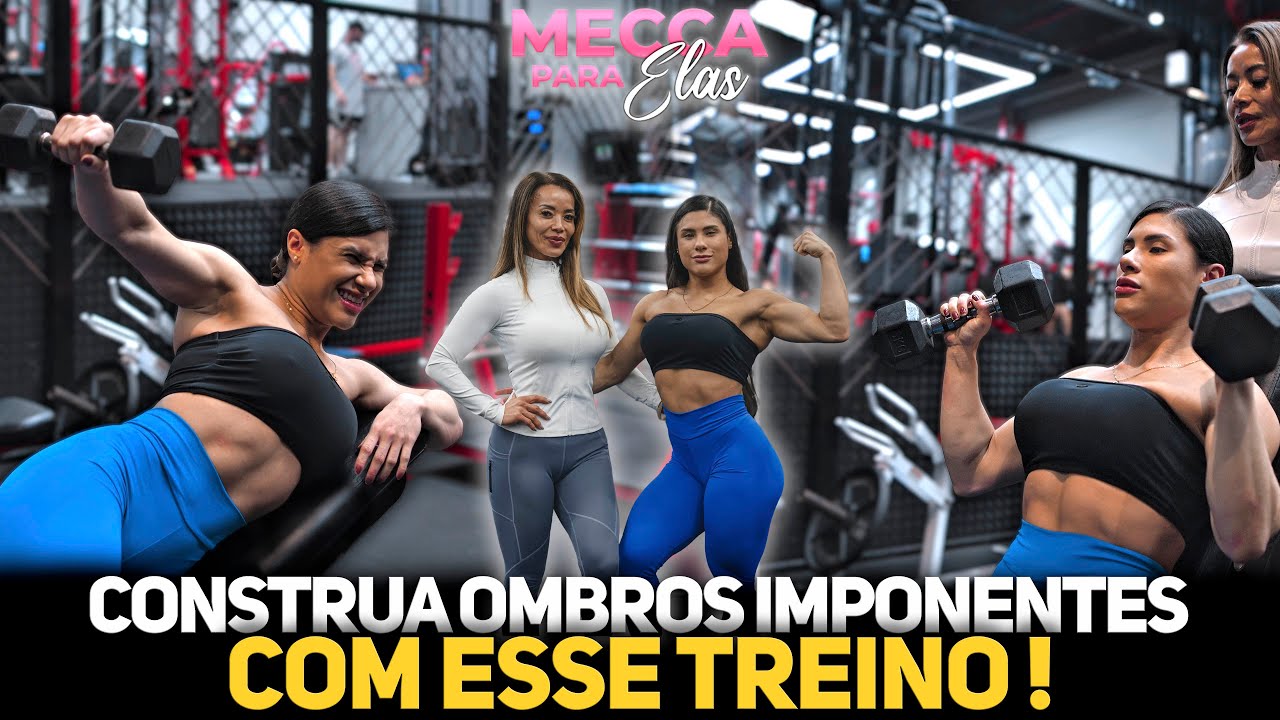 CONSTRUA OMBROS IMPONENTES COM ESSE TREINO #meccaparaelas