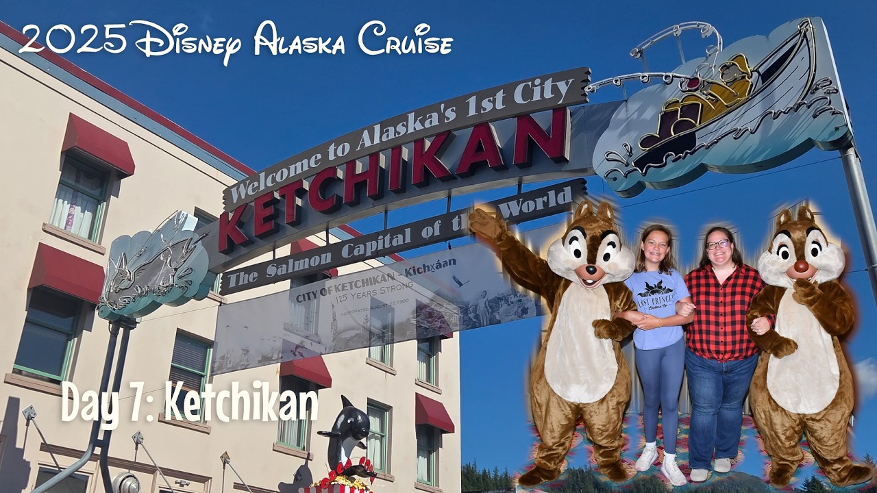 2025 Disney Alaska Cruise - Day 7 - Ketchikan