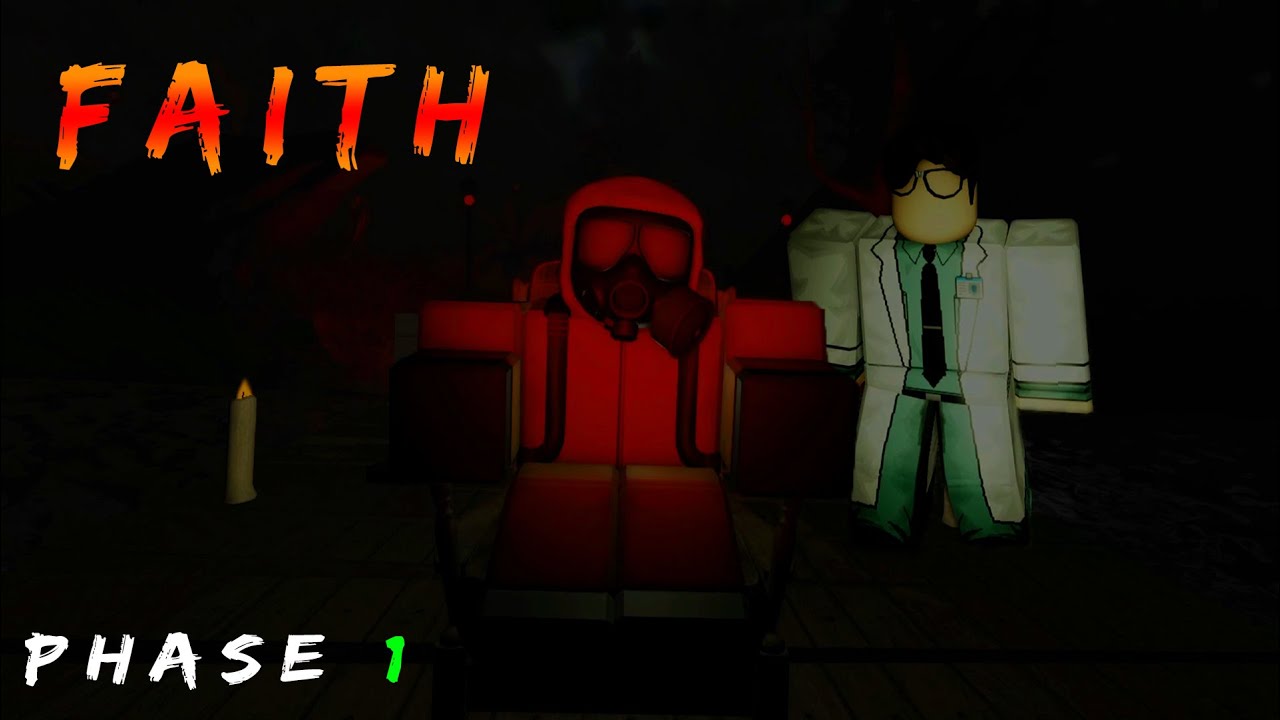 Faith Phase 1 - Roblox | [Full Walkthrough]