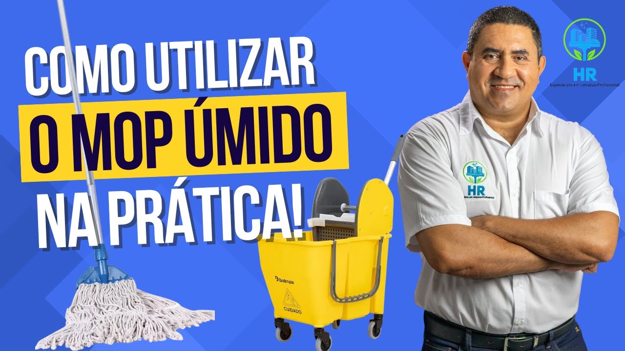 COMO UTILIZAR O MOP UMIDO NA PRÁTICA! APRENDA COMO USAR O MOP ÚMIDO DE FORMA DETALHADA. ASG E ZELADO