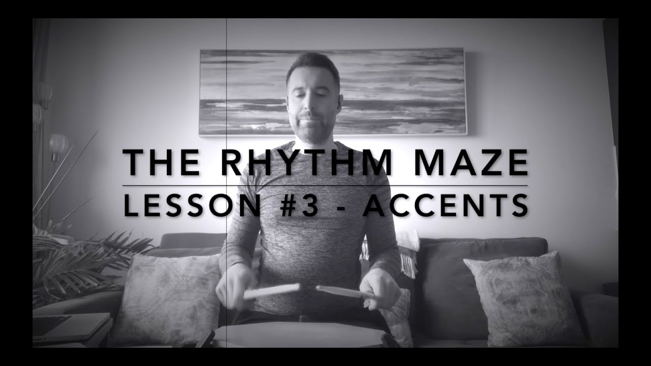 Lesson #3 - Accents - Hand Technique - The Rhythm Maze - 16th notes
