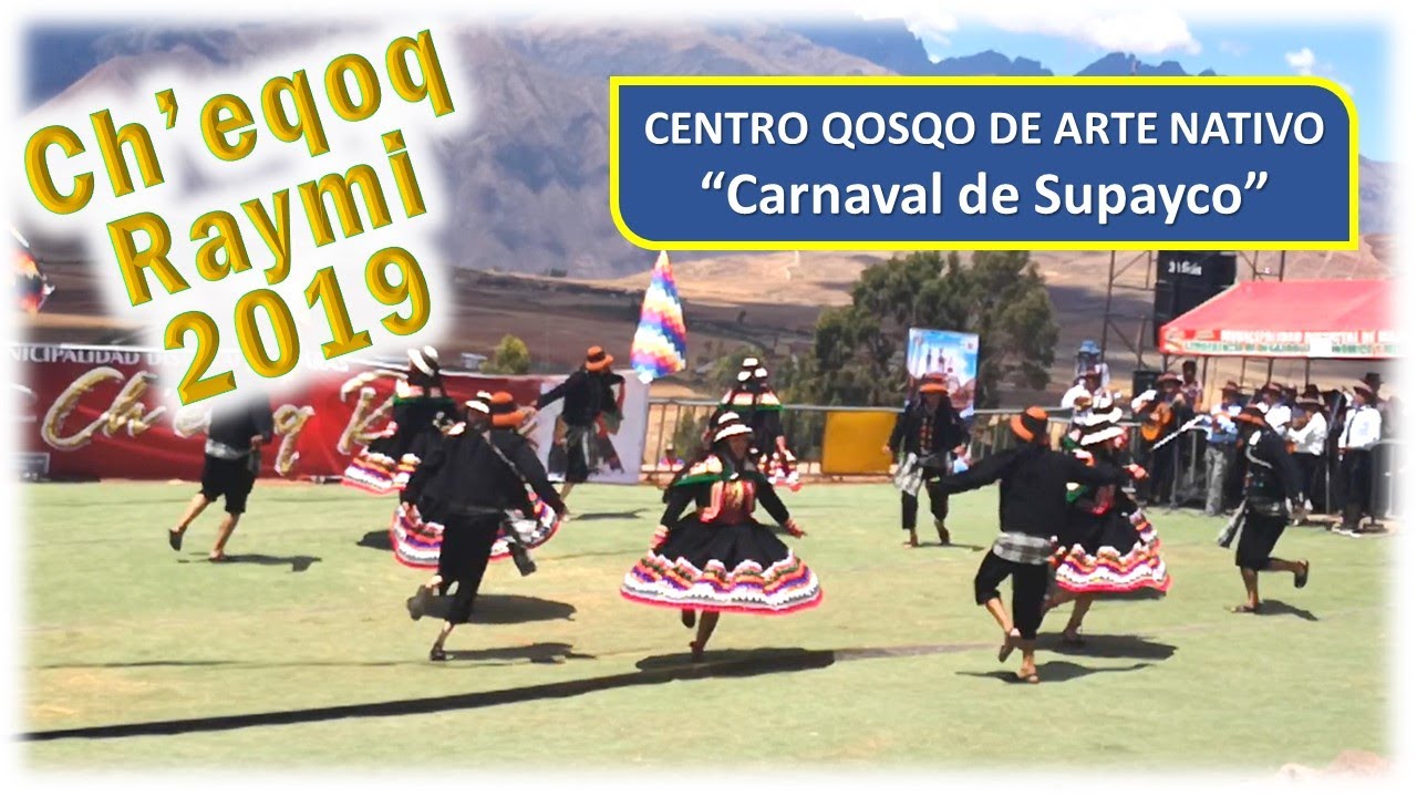 Carnaval de Supayco - Cheqoq Raymi 2019 🔶 Centro Qosqo de Arte Nativo