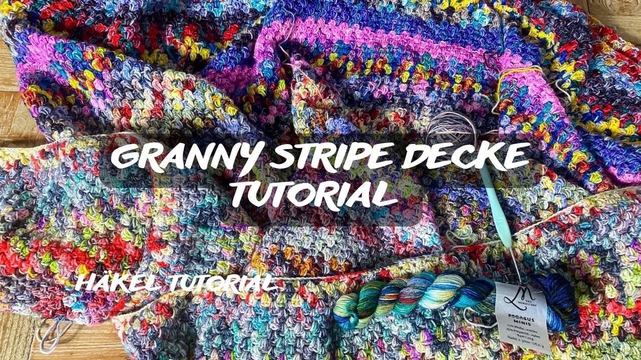 Granny Stripe Decke Tutorial I Reste Verwertung I Adventskalender Minis verarbeiten I Häkel Tutorial
