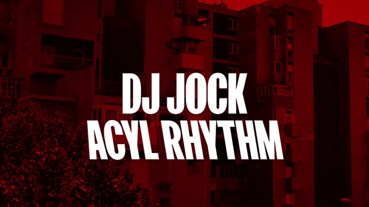 DJ Jock - ACYL Rhythm