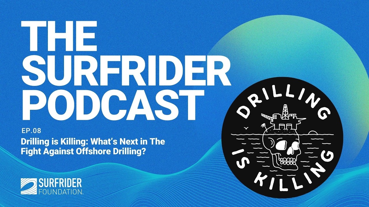 EP. 08 Drilling is Killing: What’s Next in The Fight Against Offshore Drilling?