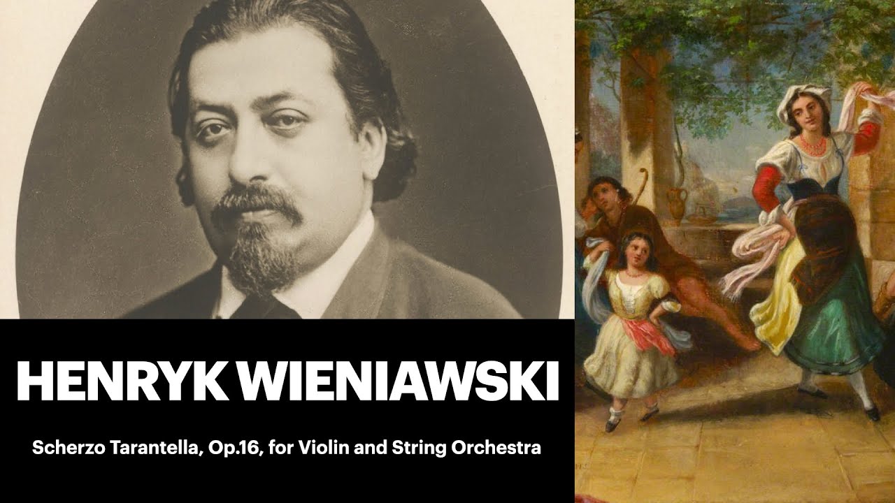 H. Wieniawski, Scherzo Tarantella Op.16 for violin and string orchestra (with score)