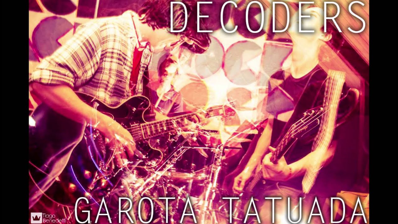 Decoders - Garota Tatuada