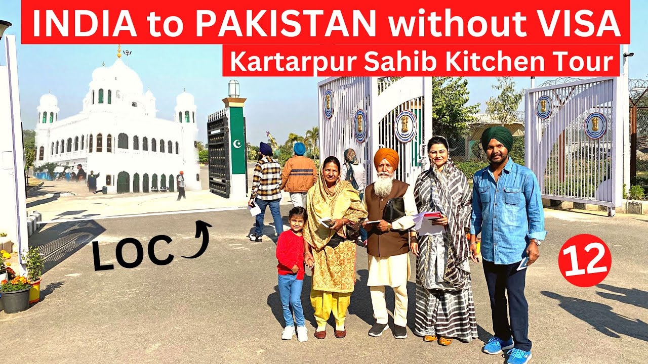 ENTERED PAKISTAN AND RECEIVED SO MUCH LOVE || KARTARPUR SAHIB AND KITCHEN TOUR || MISTAKES TO AVOID