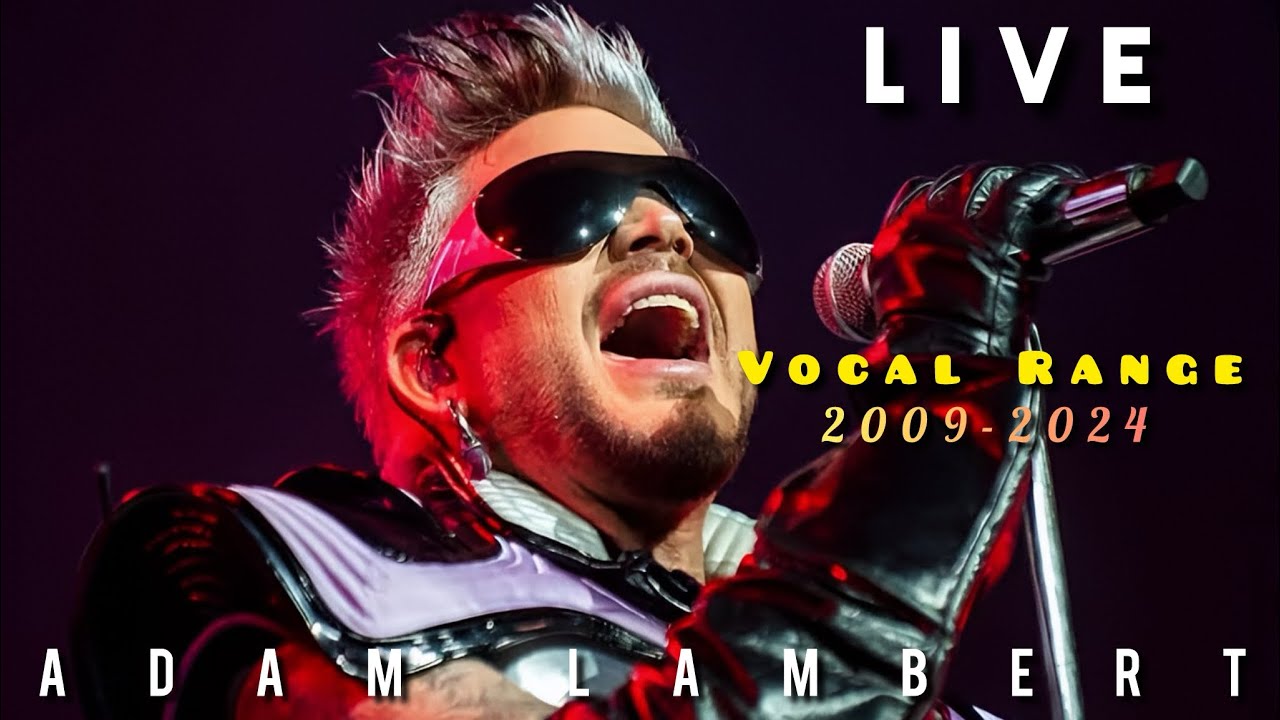 Adam Lambert - Live Vocal Range + Voice Evolution 