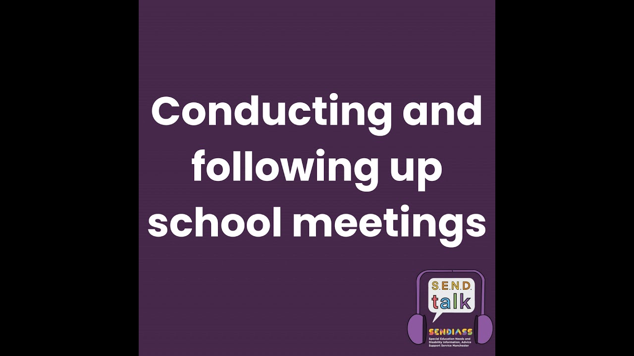 How to Conduct and Follow Up School Meetings | SEND Talk Podcast