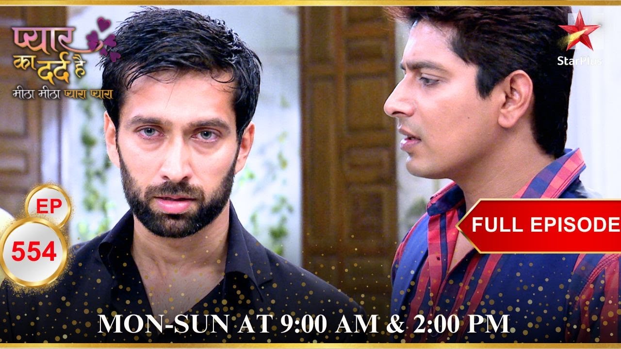 Aditya को हुआ शक! | Full Episode:554 | Pyar Ka Dard Hai Meetha Meetha Pyara Pyara