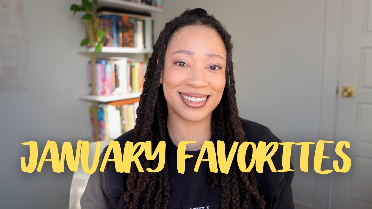 My Favorite Things from January - Monthly Favorites Haul & What I'm Loving
