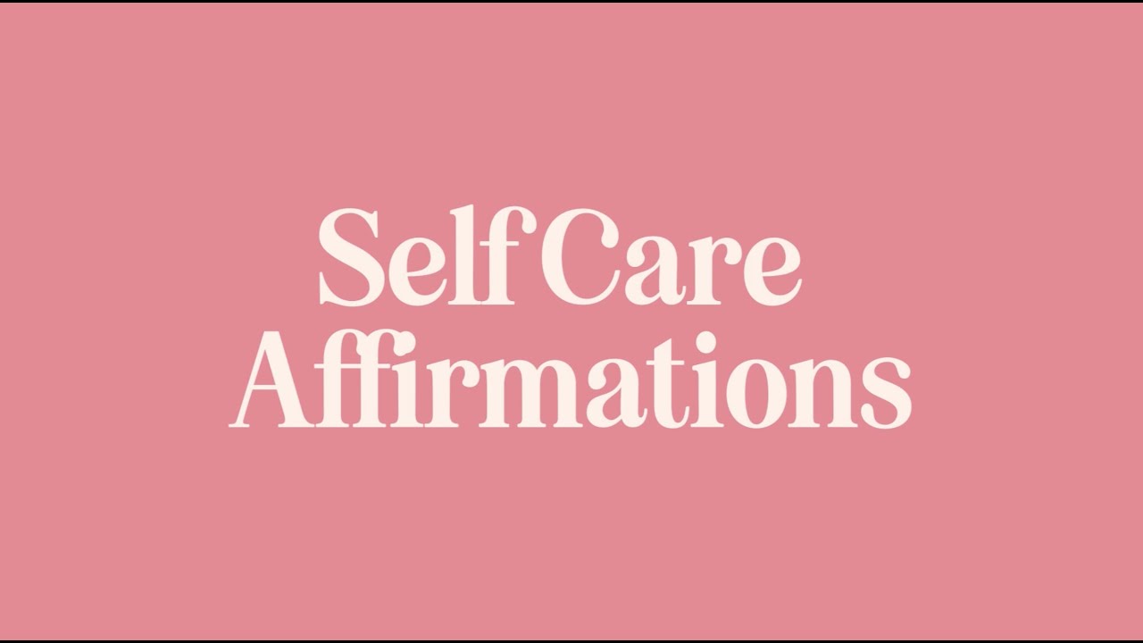 Self Care Affirmations | Self Love Affirmations | Kinder Records