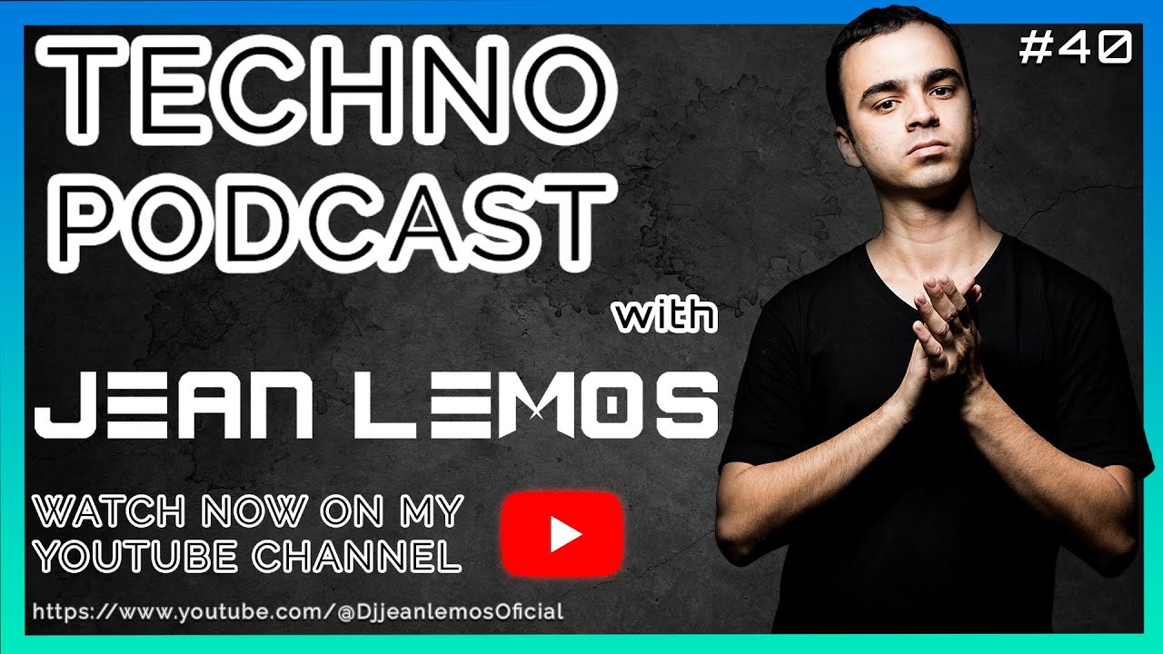 Techno Podcast By Jean Lemos  #40 #techno #technopodcast