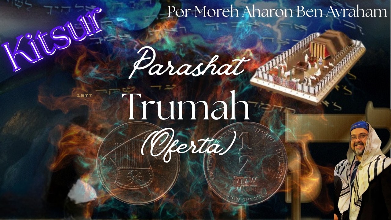 O TABERNÁCULO É VOCÊ - Parashat Terumah - 2026/5786