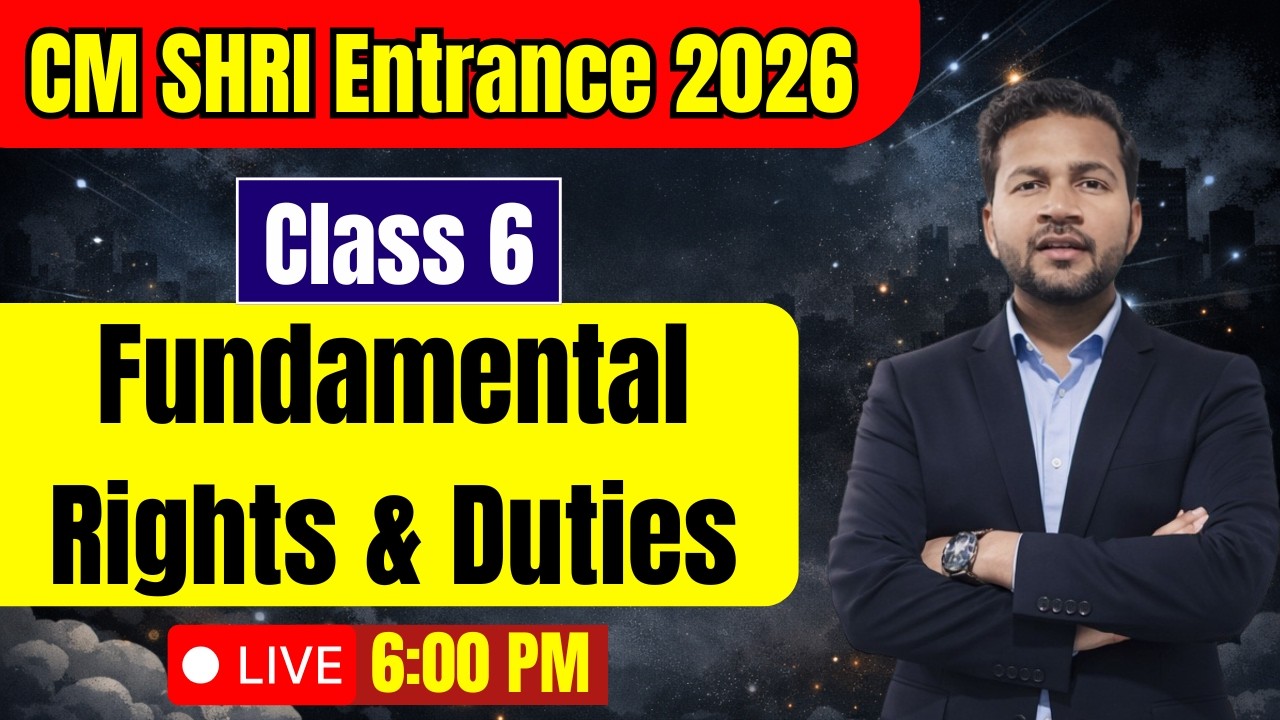 Fundamental Rights & Duties | CM SHRI Entrance Exam Preparation 2026 | Class 6