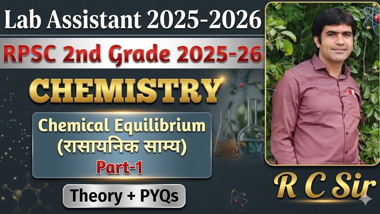 Lab Assistant Chemistry | RPSC 2nd Grade Chemistry | Chemical Equilibrium | रासायनिक साम्य | Part-1
