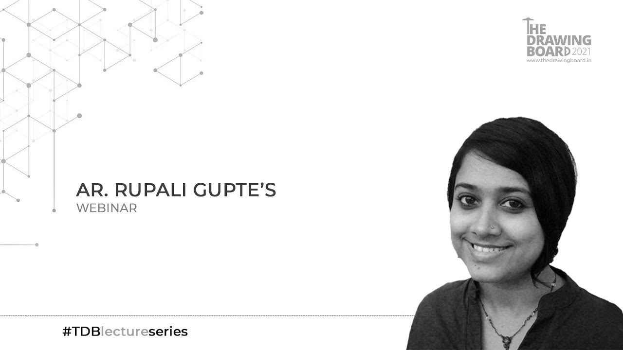 #TDBLectureSeries - Architecture of Transactional Capacities by Ar. Rupali Gupte