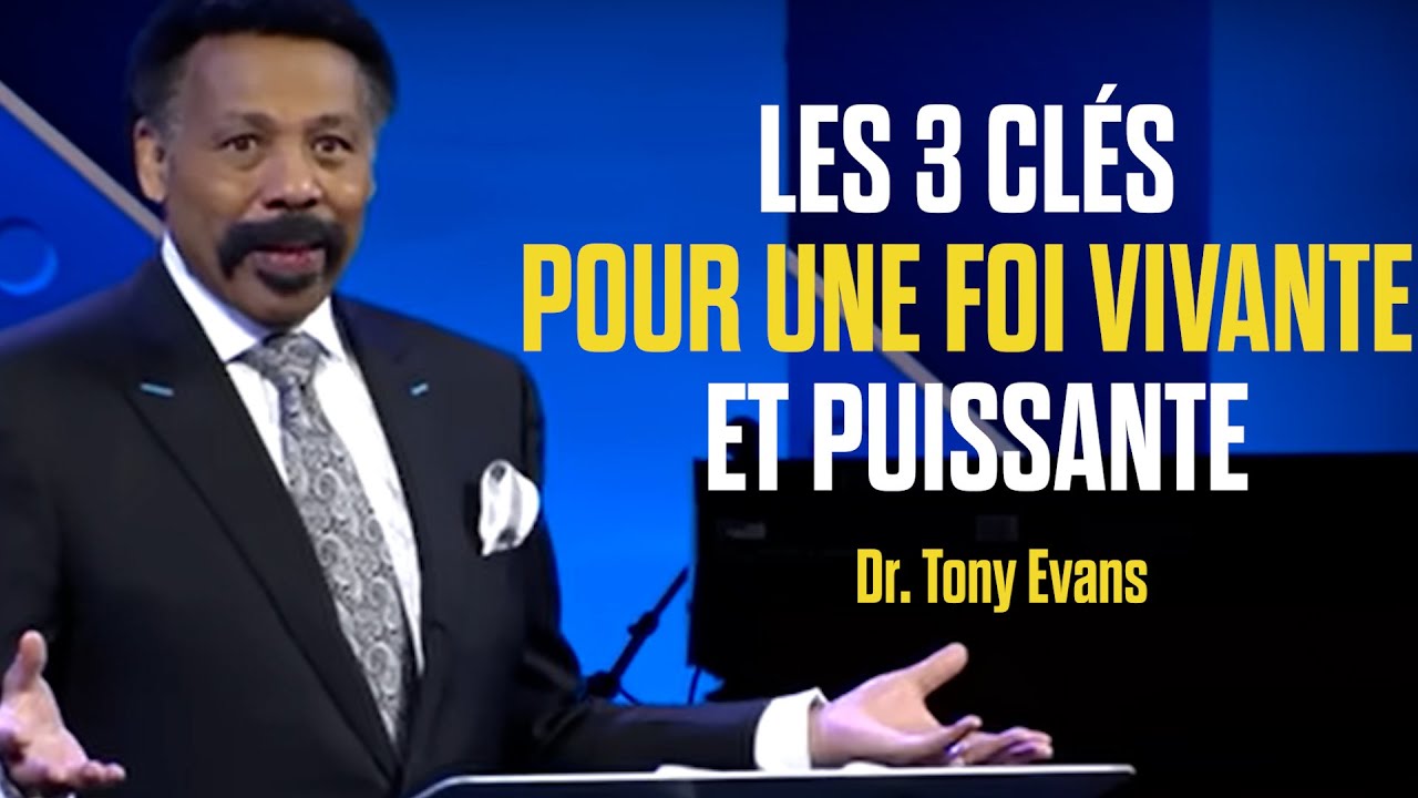 Les 3 Clés pour une Foi Vivante et Puissante | Prédication Choc