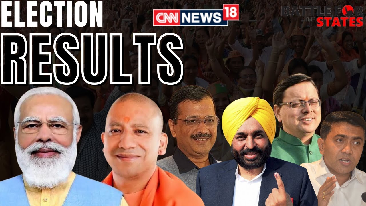 Election Results Live Today | Elections 2022 Results Live | UP Results | CNN News18 Election Results