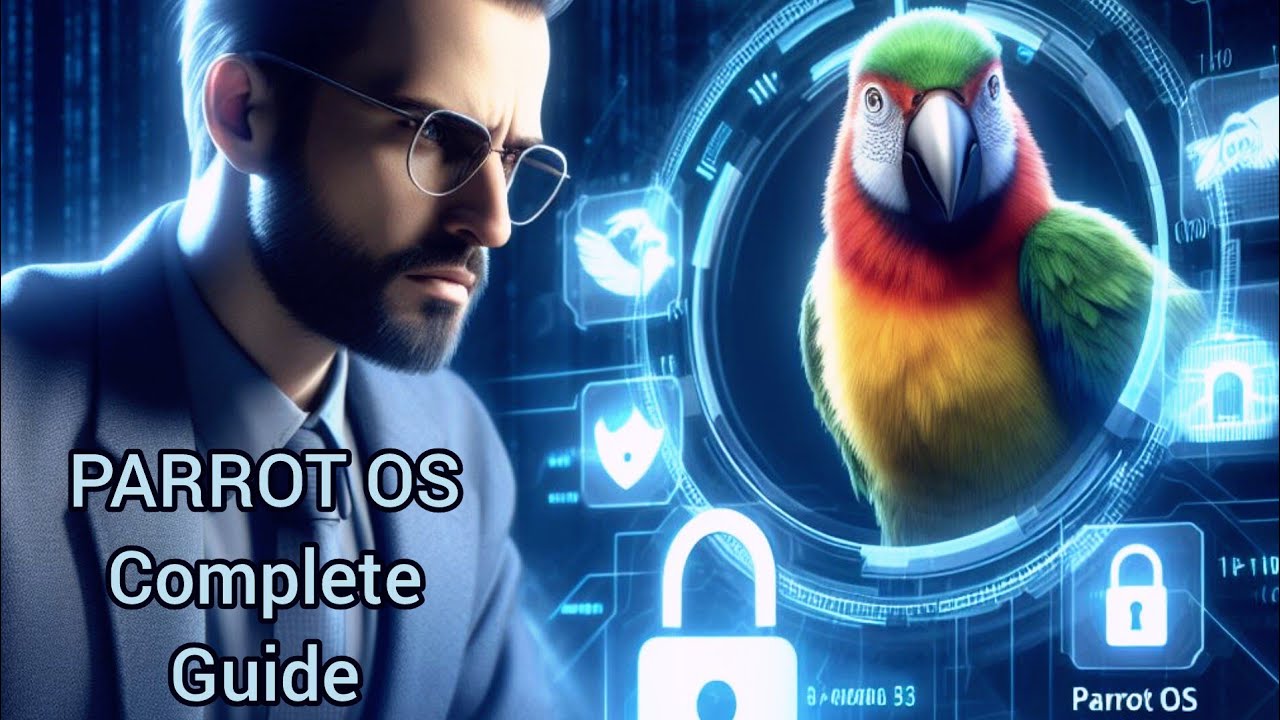 Mastering Parrot OS: Your Complete Cybersecurity Companion!