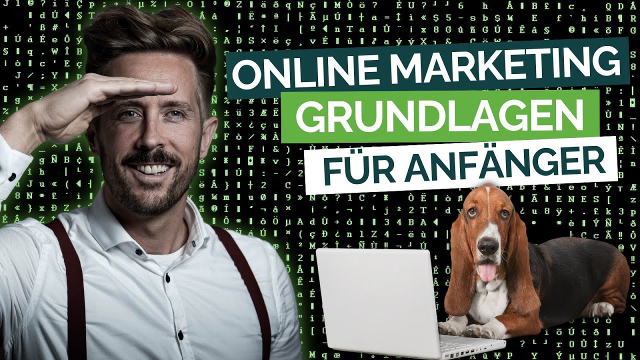 Online Marketing f&uuml;r ANF&Auml;NGER | Step by step Guide f&uuml;r dein Online-Marketing