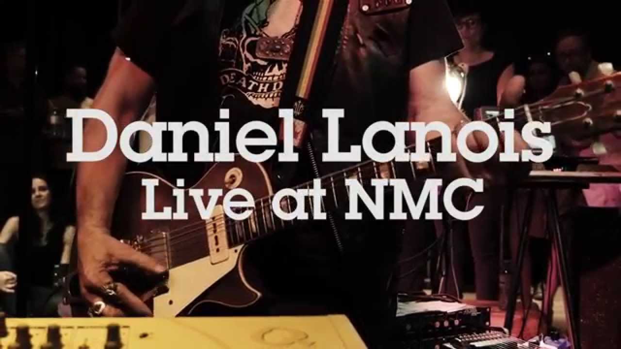 Daniel Lanois Live at NMC | 