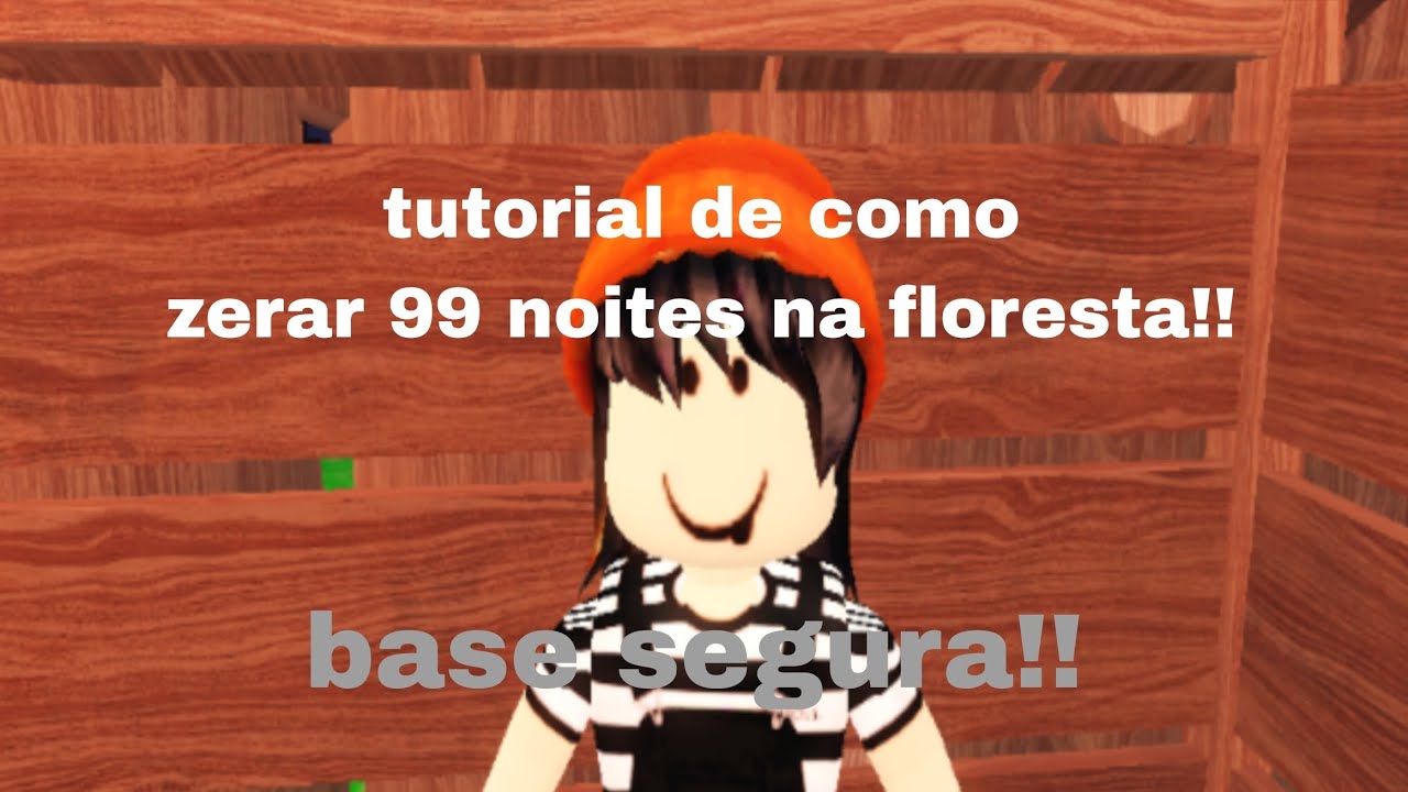Tutorial de como zerar 99 noites na floresta