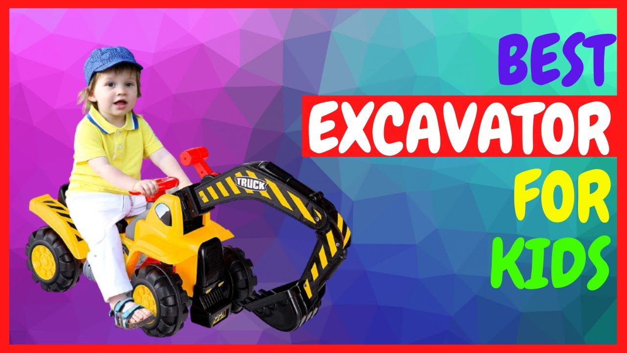 Top 5 Best Excavator For Kids On Amazon In 2021