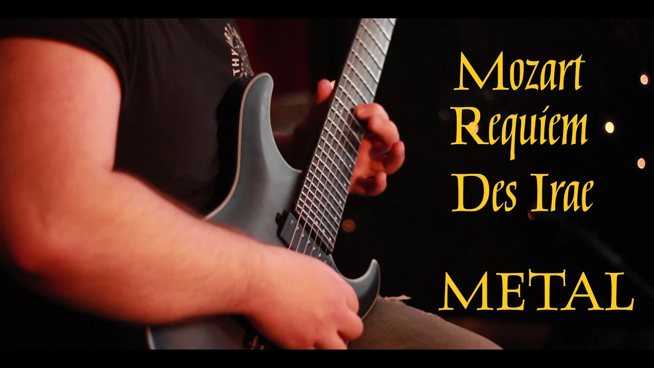 Mozart - Requiem - Des Irae / Metal Cover