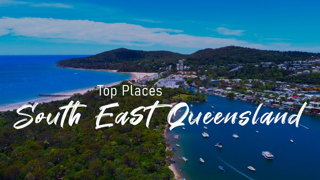 Top 10 Places to visit in South East Queensland | Travel Guide