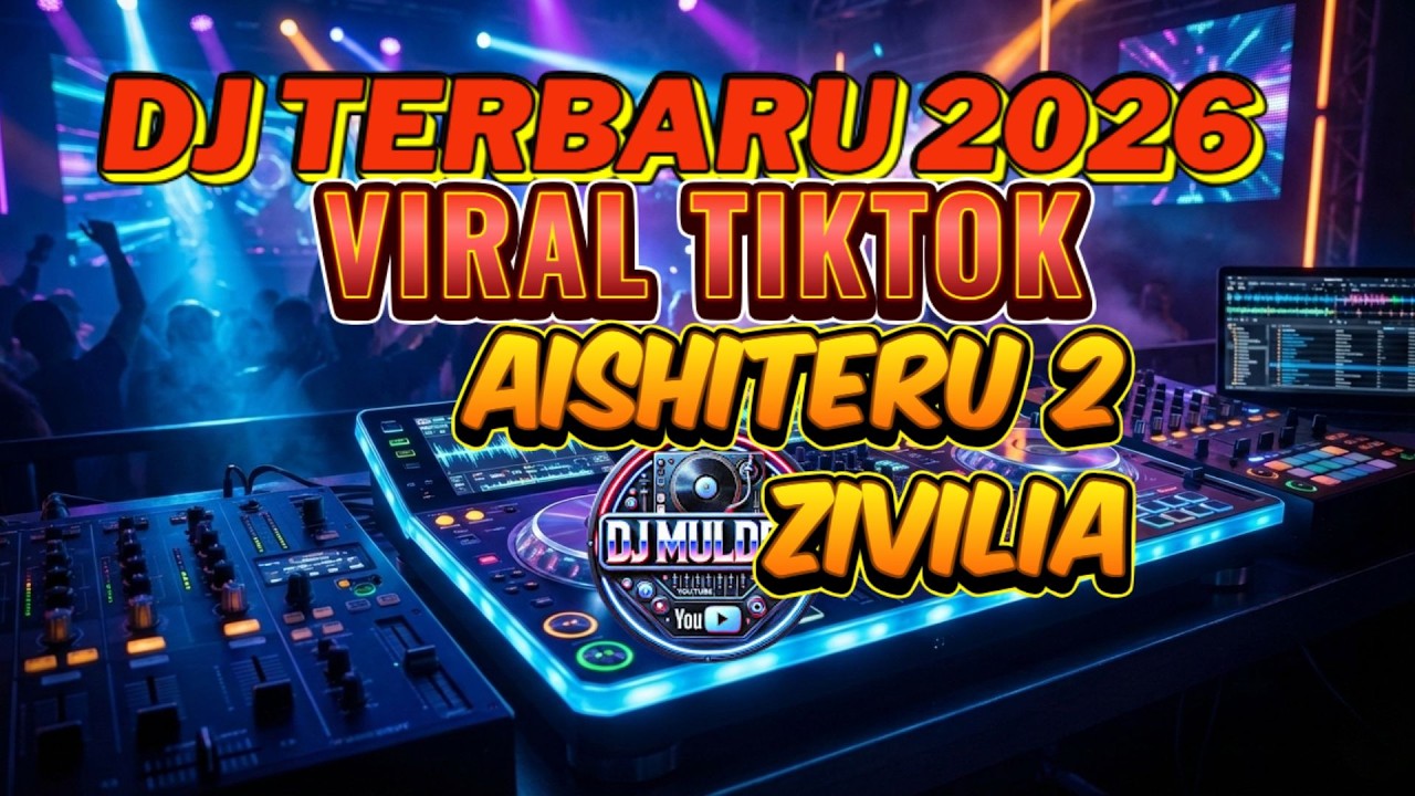 🔥 Aishiteru 2 Zivilia DJ Remix TikTok 2026 Full Bass Viral Terbaru 🔥