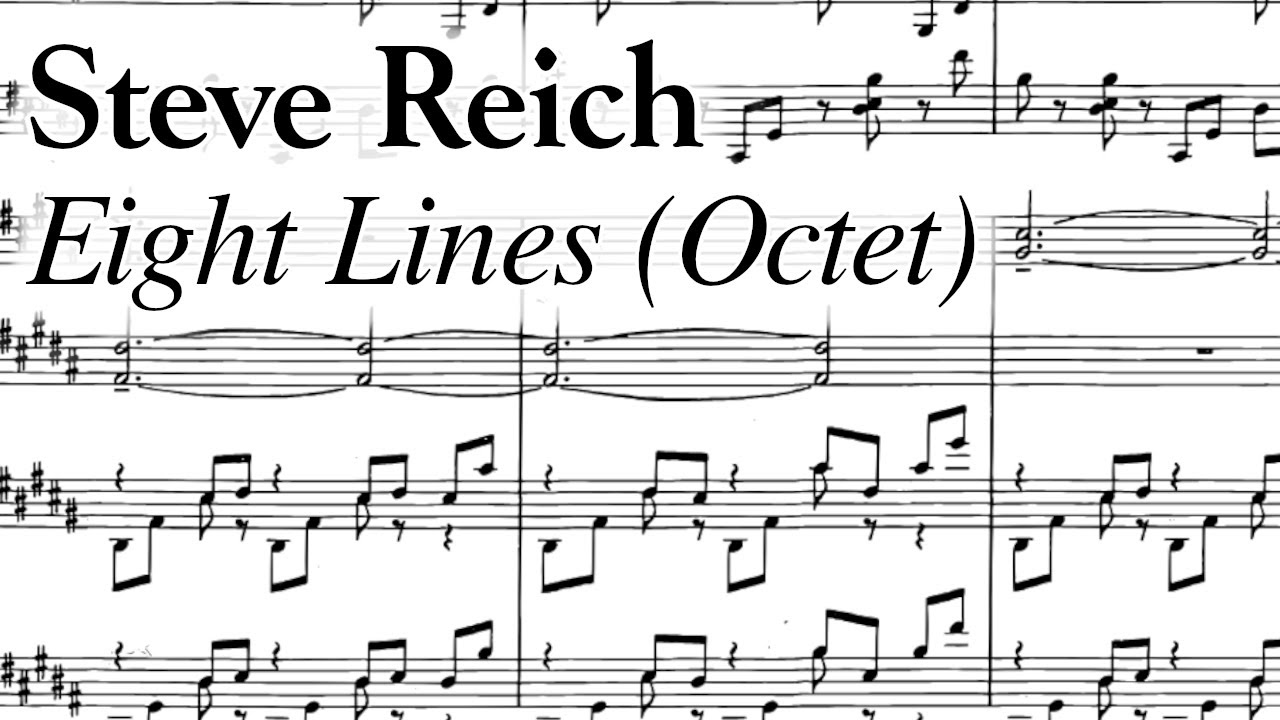 Steve Reich – Eight Lines (Octet) (1979/83)
