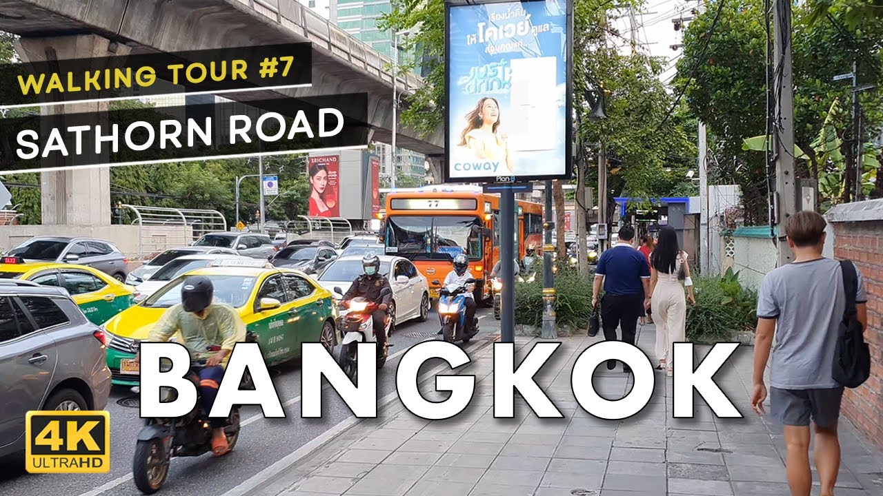How to Experience Bangkok Like a Local - My 4K Sathorn Road Walking Tour!