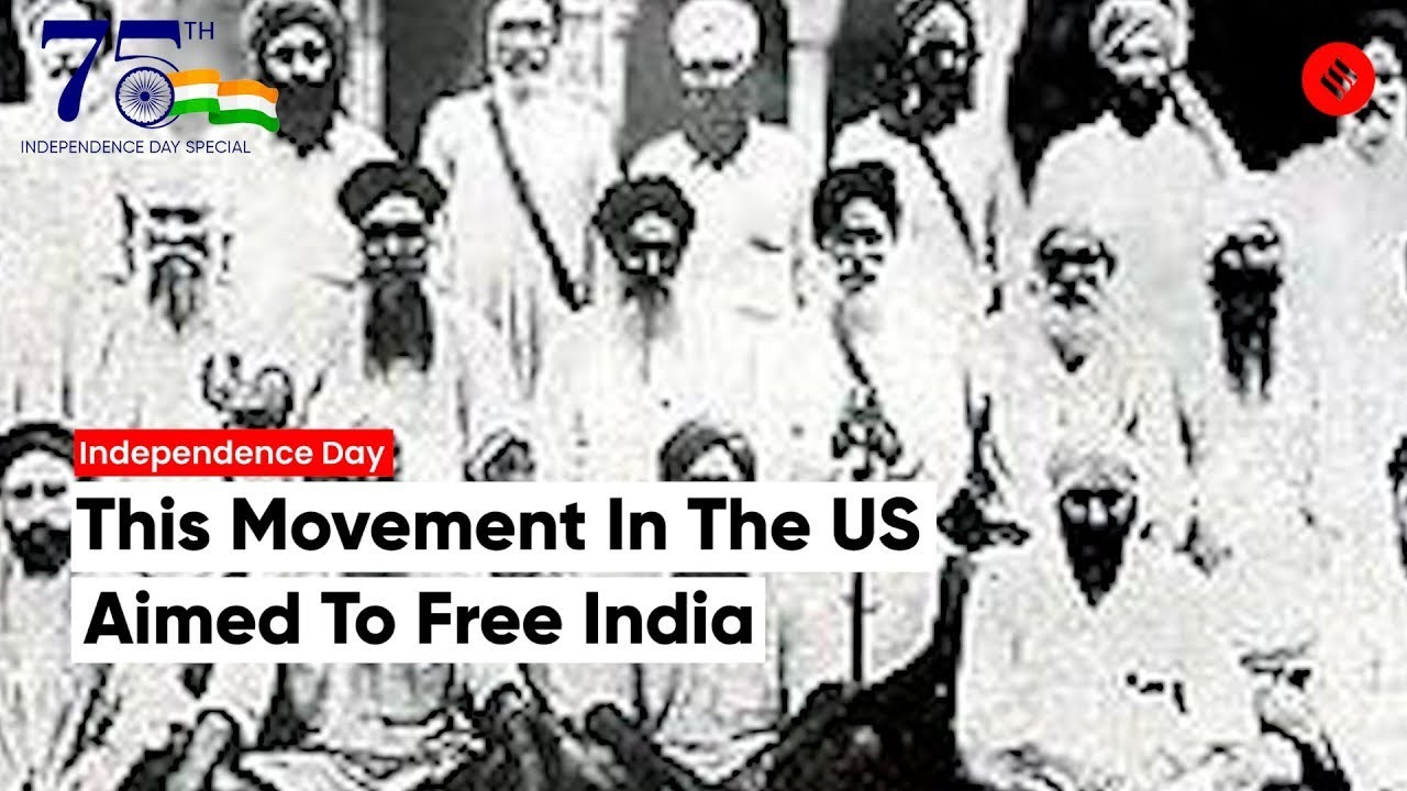 The Ghadar Movement: Born In The US To Free India