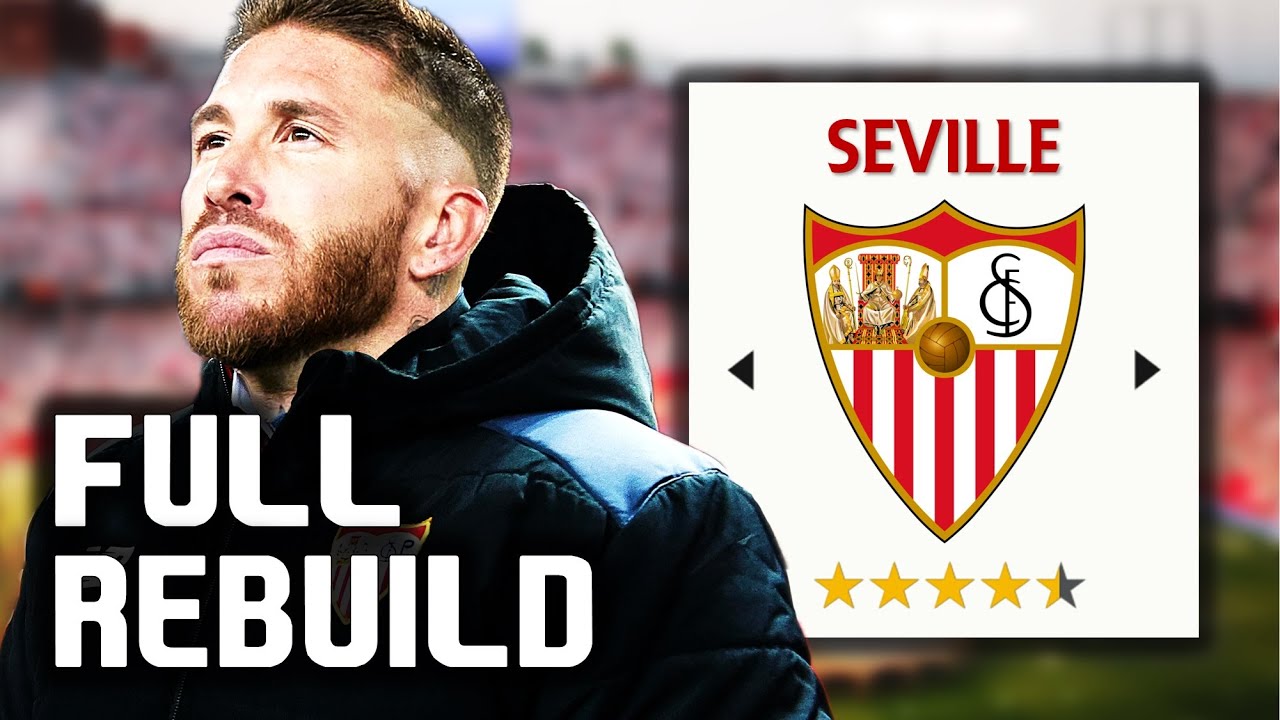 Sergio Ramos Sevilla Rebuild! | FC 24 Career Mode