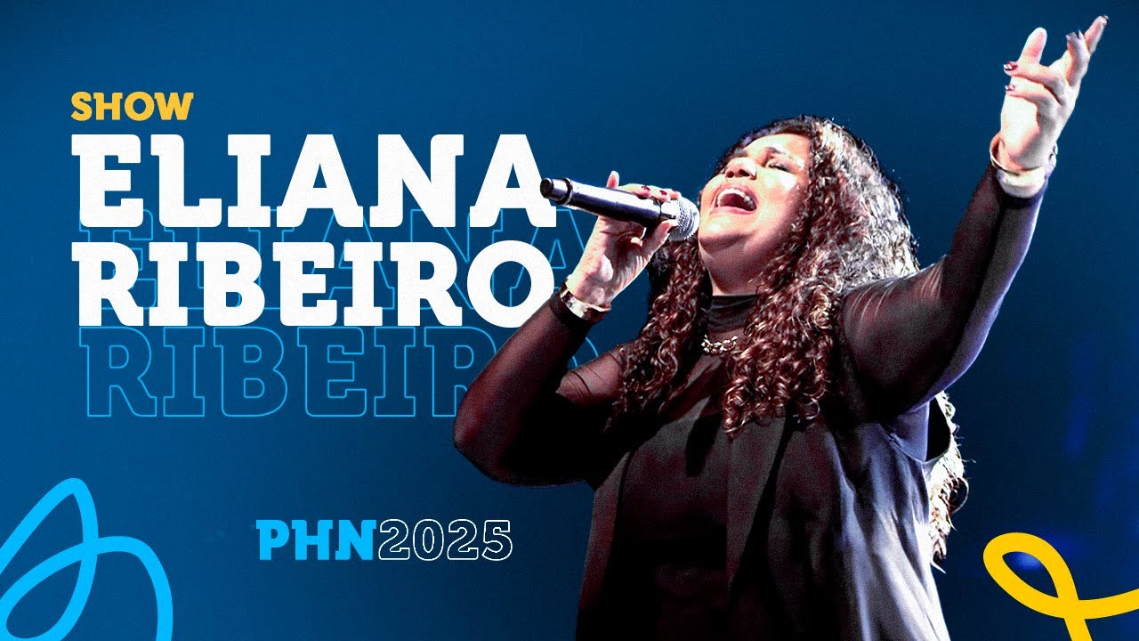 Show com Eliana Ribeiro no PHN 2025