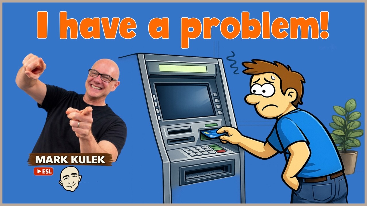 10 Banking Problems with Mark Kulek ESL