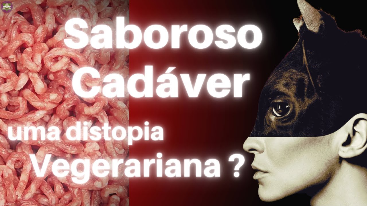 Saboroso Cadáver: Uma distopia vegetariana?