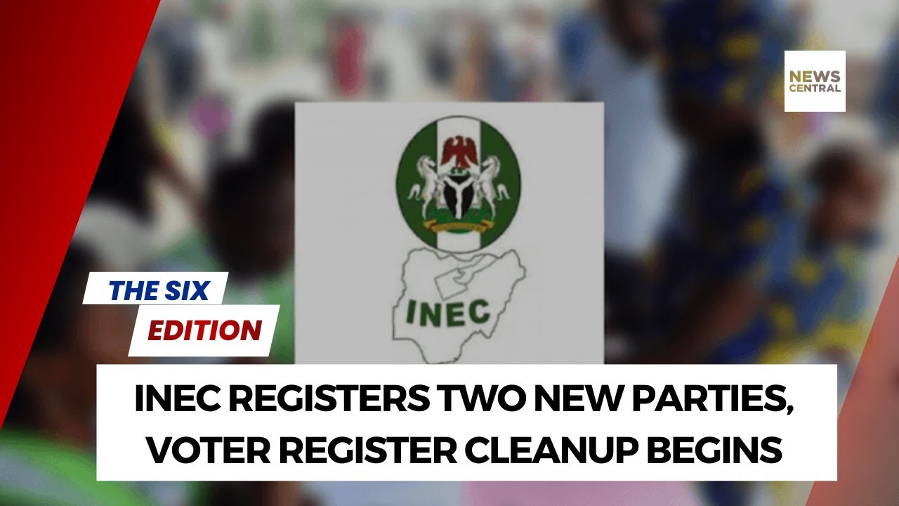 INEC Registers Two New Parties, Voter Register Cleanup Begins
