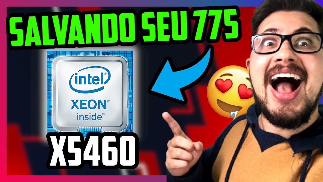 XEON X5460 - ELE VAI SALVAR SEU PC ANTIGO COM 775! É MUITO BOM E BARATO!