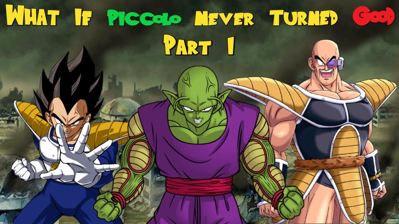 What If Piccolo Never Turned Good? (Part 1)