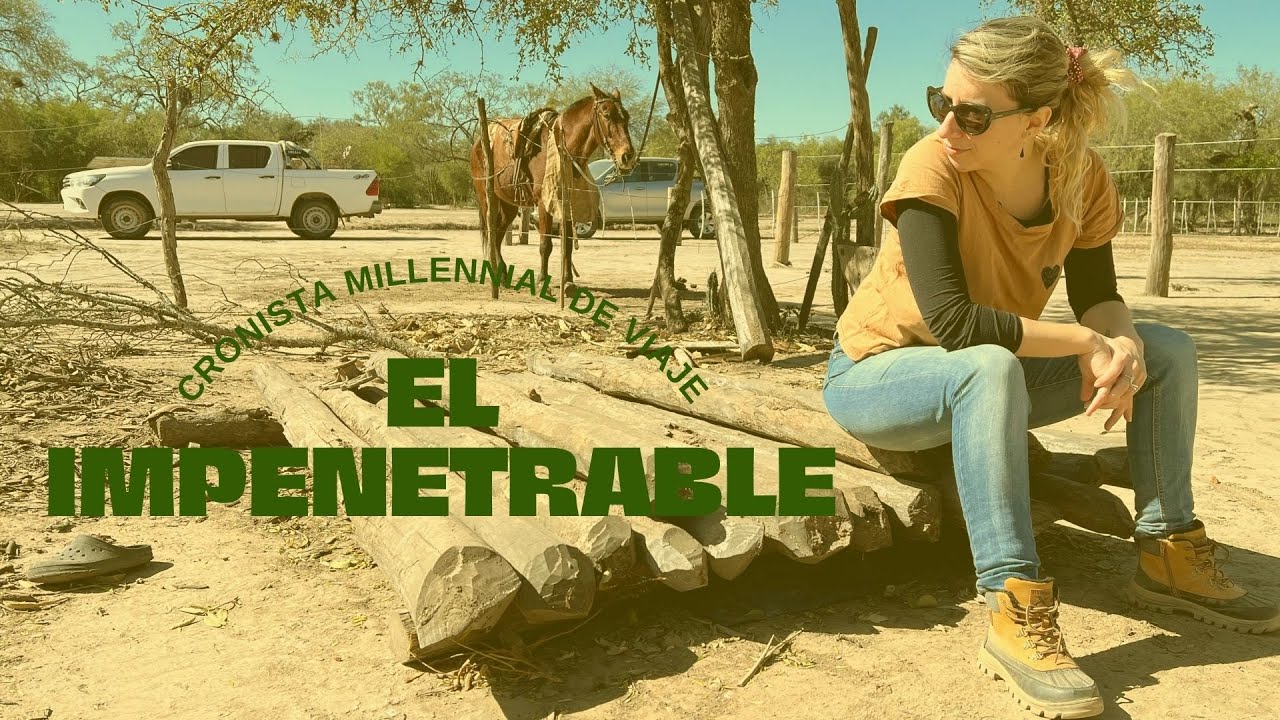 Viaje sola por El Impenetrable