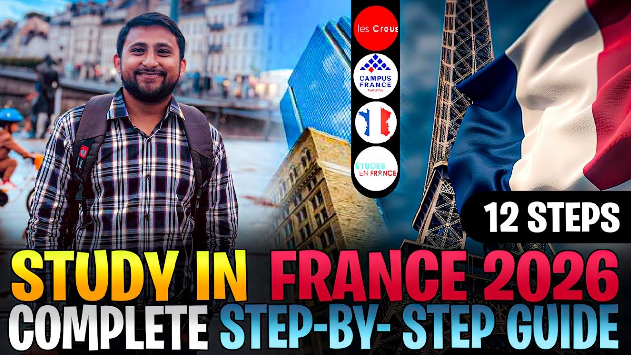 Study in France 2026 | Complete Step-by-Step Guide for International Students | From Start to Finish