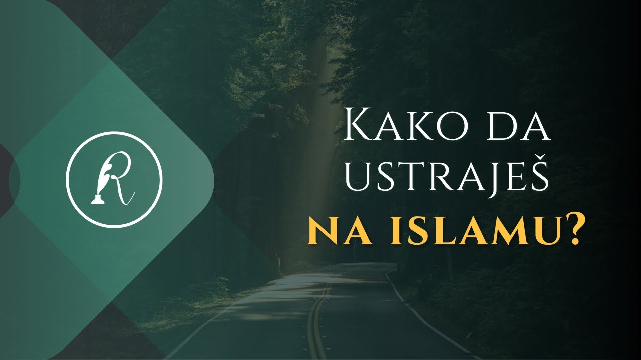 KAKO DA USTRAJEŠ NA ISLAMU? - Jasmin Durić, prof.