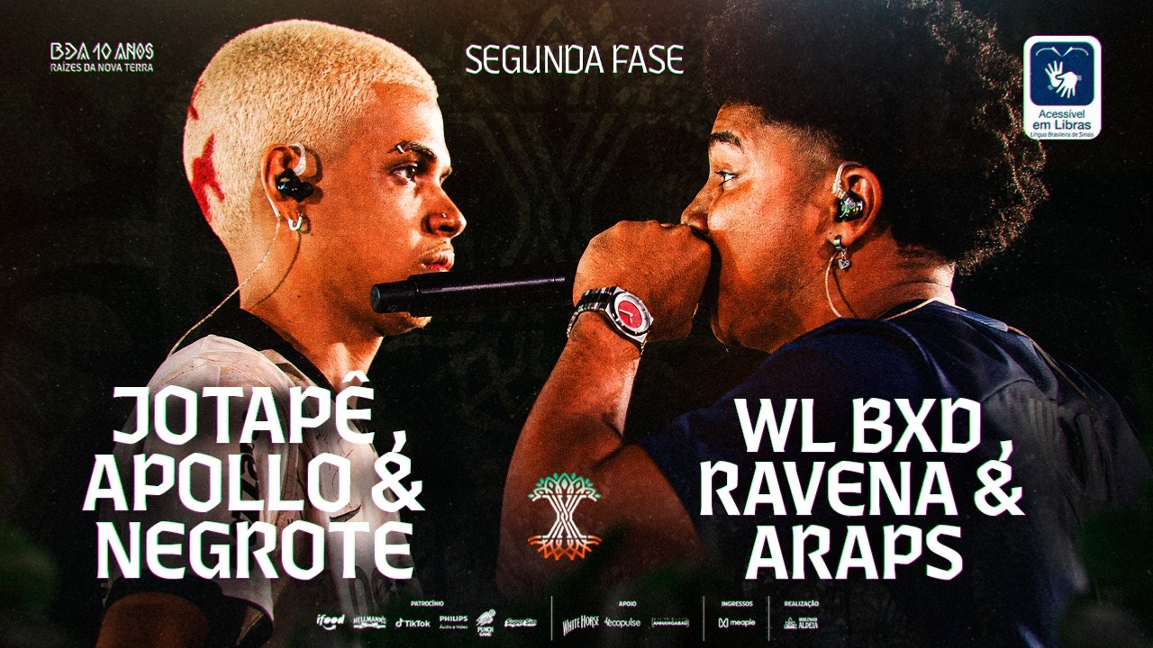 JOTAP&Ecirc;, APOLLO E NEGROTE X WL BXD, RAVENA E ARAPS | Segunda fase | BDA 10 ANOS