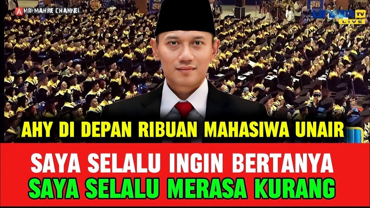 MENYALA❗PIDATO SPEKTAKULER AHY DI DEPAN RIBUAN MAHASIWA UNAIR MEWAKILI SELURUH MAHASIWA UNAIR.