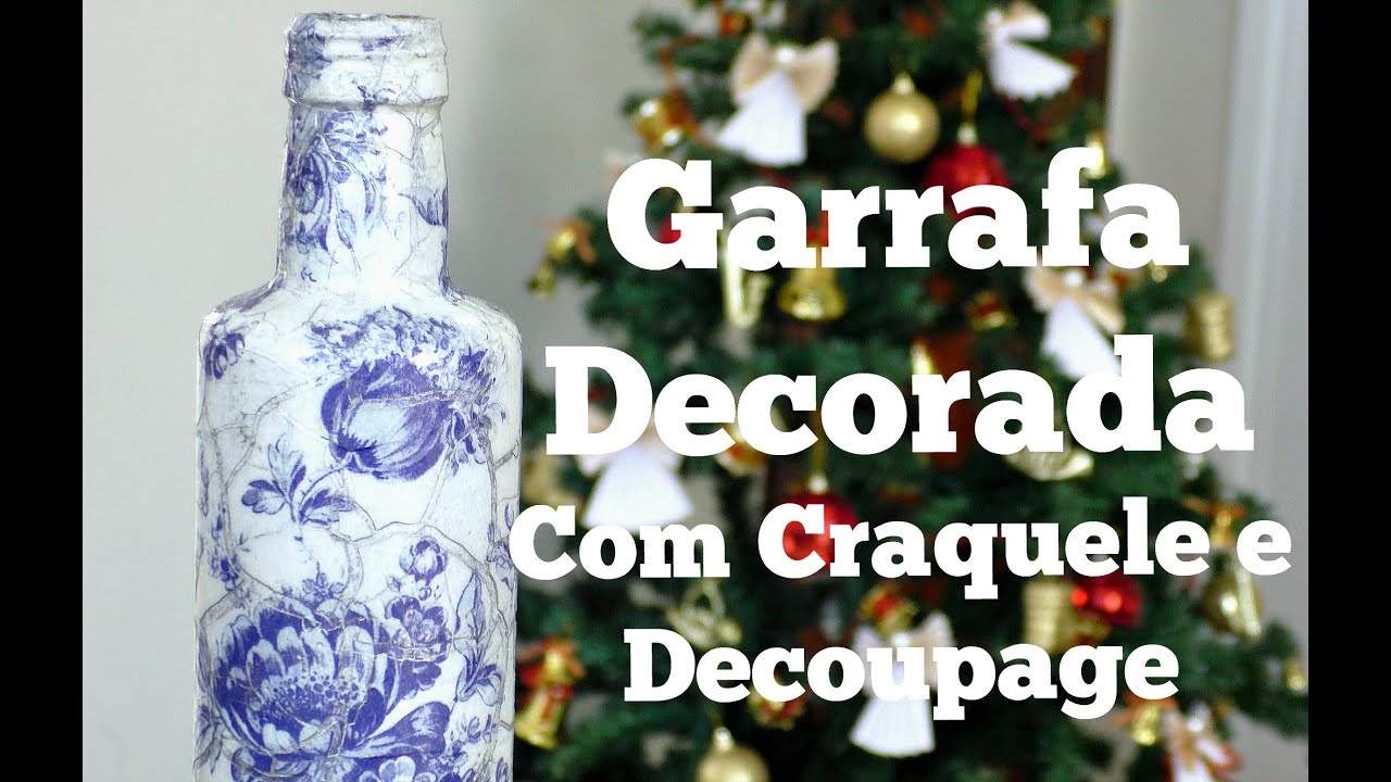 Garrafa de vidro decorada com Decoupage e Craquele Incolor - DIY : Compartilhando Arte